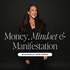 Money, Mindset & Manifestation