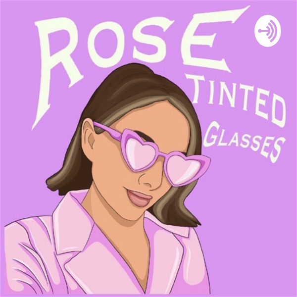 Artwork for Rose Tinted Glasses