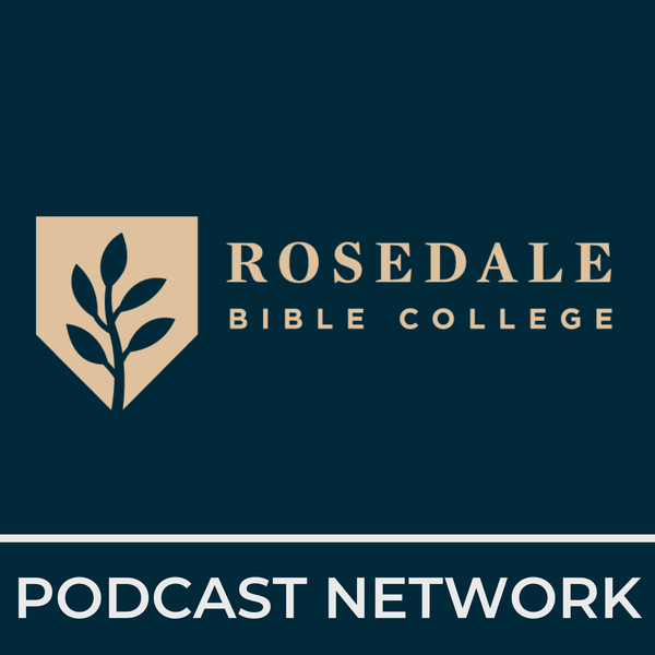 Artwork for Rosedale Bible College Podcast Network