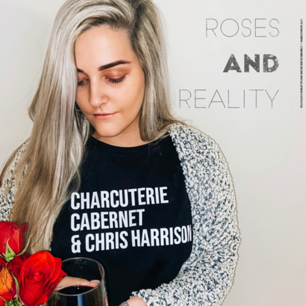 Artwork for Roses & Reality Podcast