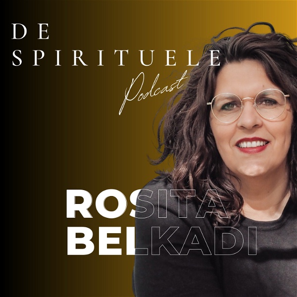 Artwork for De spirituele podcast van Rosita Belkadi