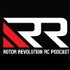 Rotor Revolution RC Podcast