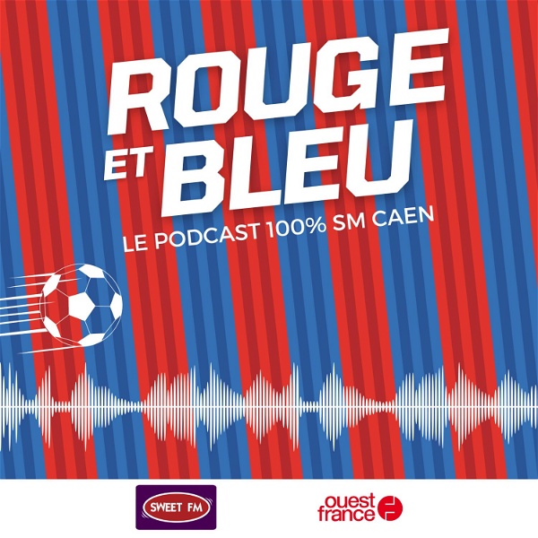 Artwork for Rouge et Bleu, le podcast 100% SM Caen