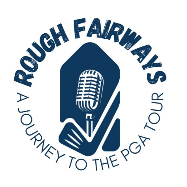 Artwork for Rough Fairways: A Journey to the PGA Tour