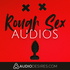 Rough Sex Audios