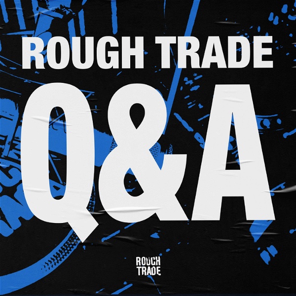Artwork for Rough Trade Q&A