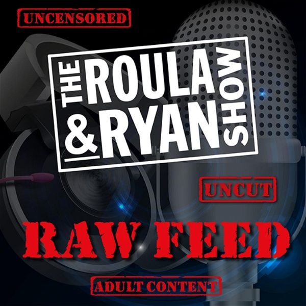 Artwork for Roula & Ryan's Raw Feed