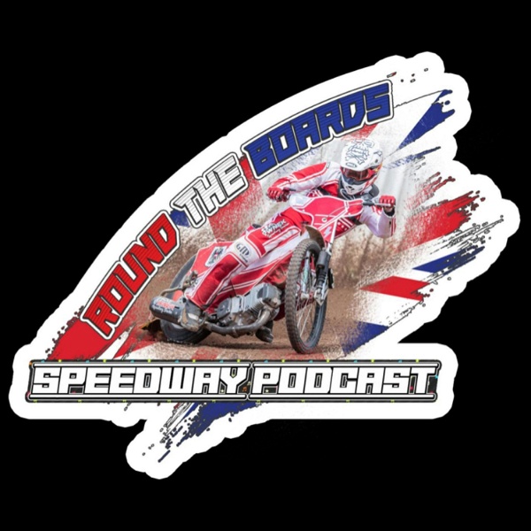 Artwork for Round The Boards: The Speedway Podcast