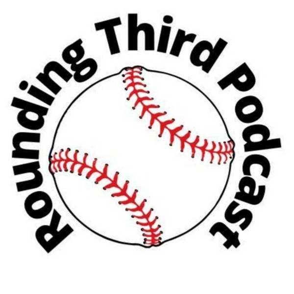 Artwork for Rounding Third Baseball Podcast