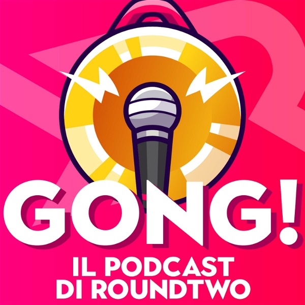 Artwork for Gong! - Il podcast di RoundTwo