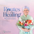 Routes of Healing