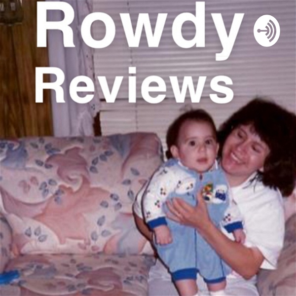 Artwork for Rowdy Reviews