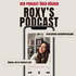 Roxy's Podcast