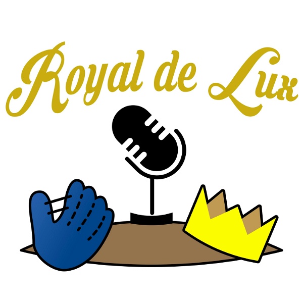 Artwork for Royal de Lux: A Kansas City Royals podcast.