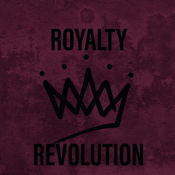 Artwork for Royalty Revolution