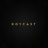 RoyCast