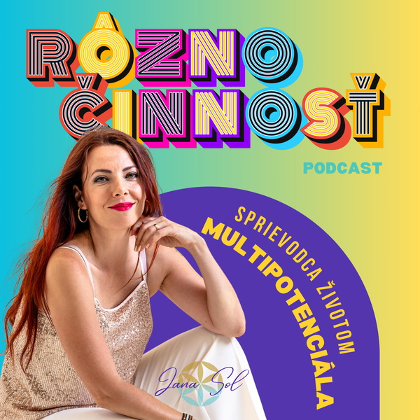 Artwork for RÔZNOČINNOSŤ: Sprievodca životom multipotenciála