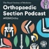 The Royal Society of Medicine's Orthopaedic Section Podcast