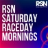 RSN Saturday Raceday Mornings