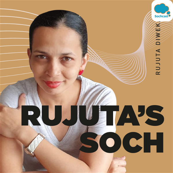 Artwork for Rujuta's Soch by Rujuta Diwekar