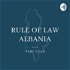 Rule of Law Albania with Albi Çela