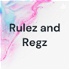 Rulez and Regz