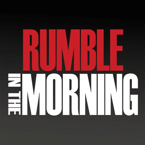 Artwork for Rumble in the Morning
