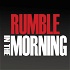 Rumble in the Morning