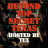 BEYOND TOP SECRET TEXAN UFO Truth, Military Conspiracies, Paranormal True Crime & More Podcast