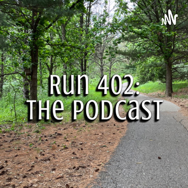Artwork for Run 402: The Podcast