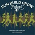 Run Build Grow