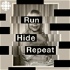 Run, Hide, Repeat