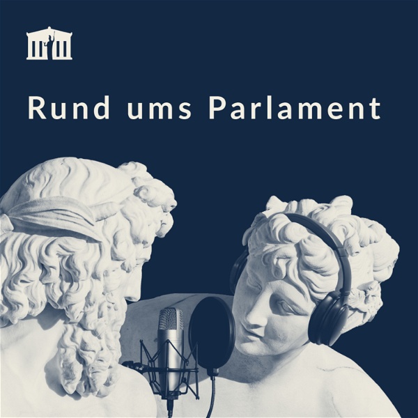 Artwork for Rund ums Parlament – der Podcast des österreichischen Parlaments