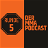 Runde 5 - Der MMA Podcast