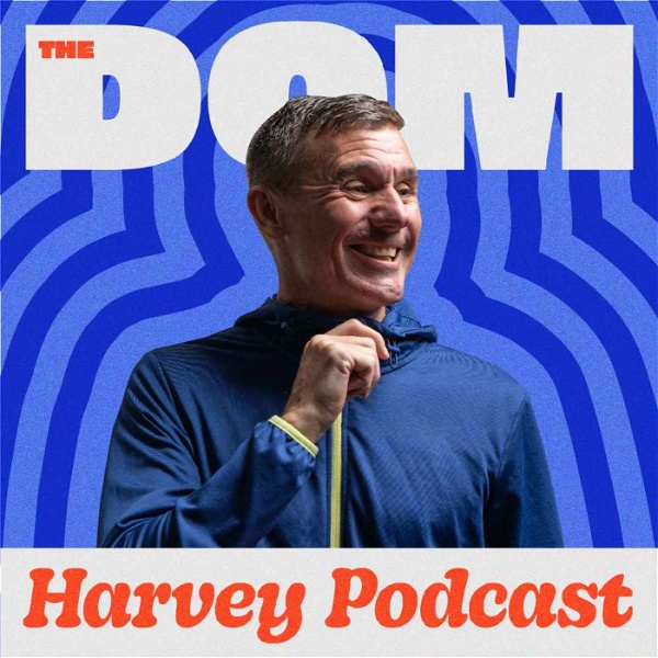 Artwork for The Dom Harvey Podcast