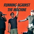 Running Against the Machine