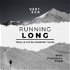 Running long - A trail & ultra running talk