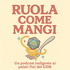RUOLA COME MANGI