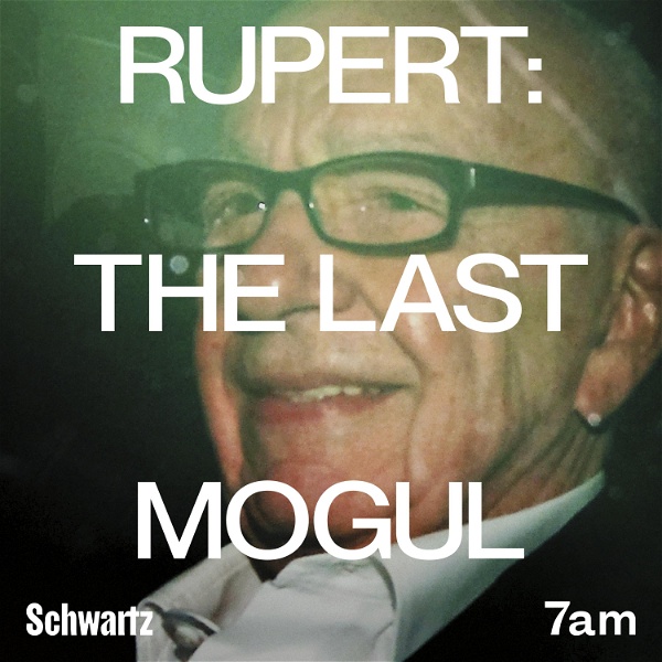 Artwork for Rupert: The last mogul