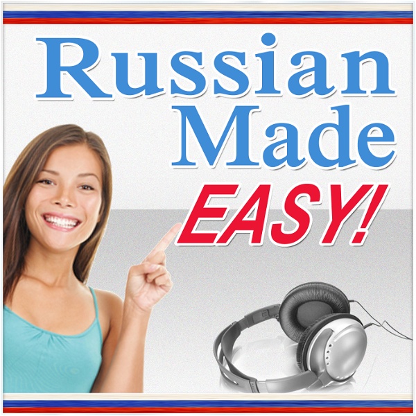 Artwork for Russian Made Easy: Learn Russian Quickly and Easily