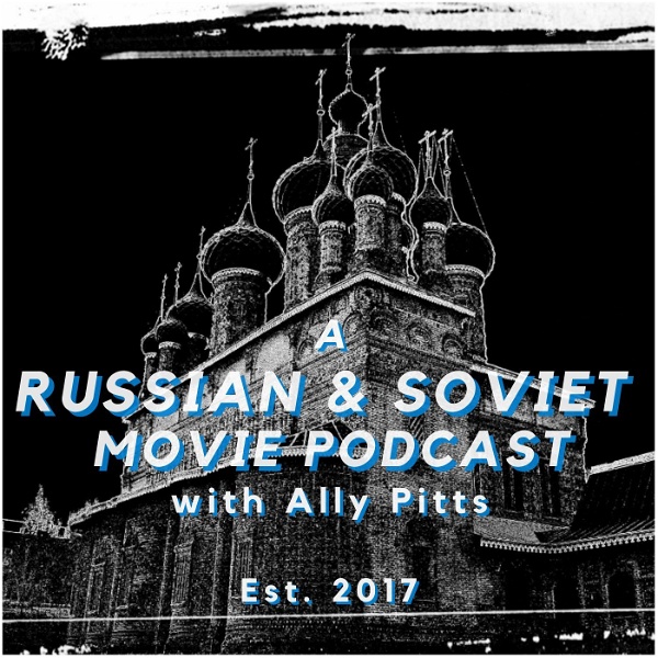 Artwork for A Russian & Soviet Movie Podcast