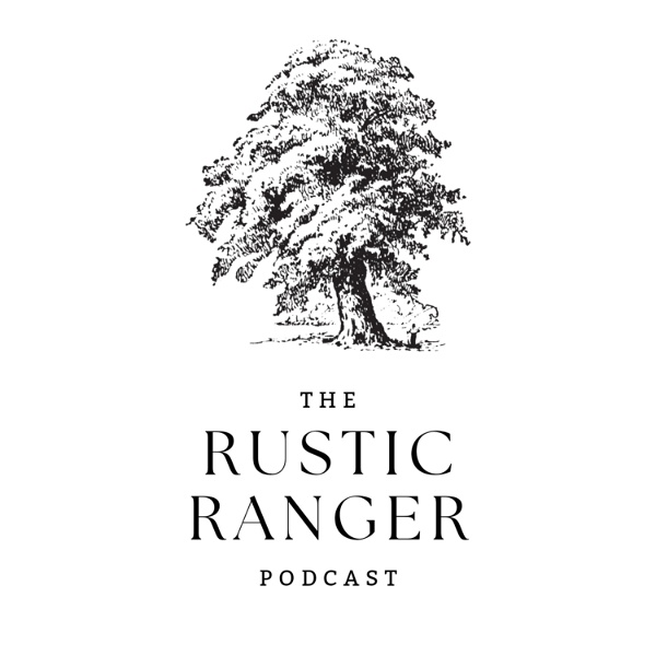 Artwork for The Rustic Ranger Podcast