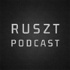 Ruszt Podcast