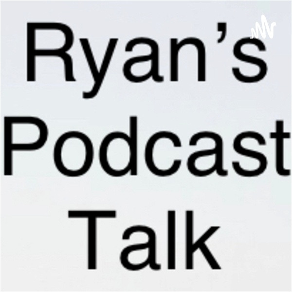 Artwork for Ryan’s podcast talk