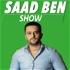 Saad Ben Show
