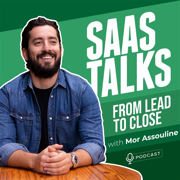 Artwork for SaaS Talks: From Lead To Close