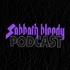 Sabbath Bloody Podcast
