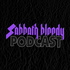 Sabbath Bloody Podcast