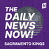 Sacramento Kings News Today | 2 Min News | The Daily News Now!