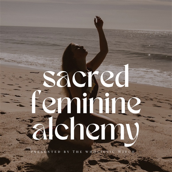 Artwork for Sacred Feminine Alchemy